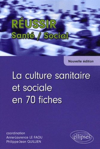 La  culture sanitaire et sociale en 70 fiches