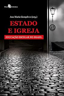 Livro Estado e Igreja: Educação escolar no Brasil