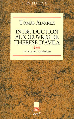 Introduction aux oeuvres de Thérèse d'Ávila