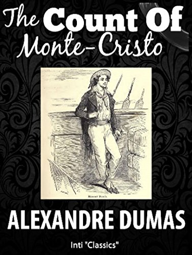 Download The Count of Monte Cristo (Inti Classics Annotated): by Alexandre Dumas père