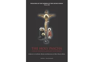 The Holy Pascha: Great Friday & Bright Saturday (Vol. IIID)