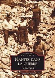 Nantes dans la guerre 1939-1945