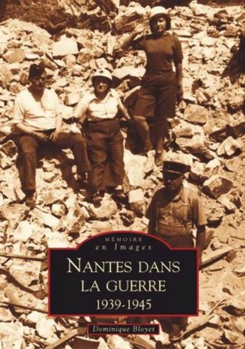 Nantes dans la guerre 1939-1945