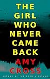 The Girl Who Never Came Back