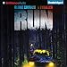 Run: A Thriller