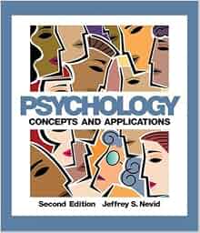 Amazon Com Psychology Concepts And Applications 9780618475117 Jeffrey S Nevid Books