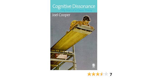 Cognitive Dissonance 50 Years Of A Classic Theory 1 Cooper Joel M Amazon Com Cognitive Dissonance 50 Years Of A Classic Theory 1 Cooper Joel M Amazon Com