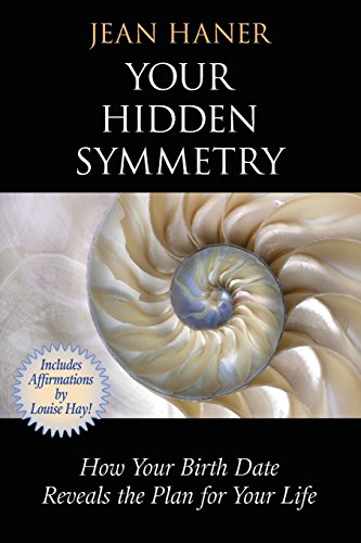 Your Hidden Symmetry: How Your Birth Date Reveals the Plan for Your Life - //medicalbooks.filipinodoctors.org