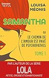 Samantha T1 - ou Le chemin de l'amour est pavé de psychopathes (Samantha - Serial Looseuse) (French by 