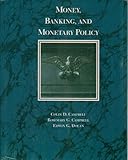 Money, Banking, and Monetary Policy, Campbell, Colin D. and Dolan, Edwin G., 0030094941