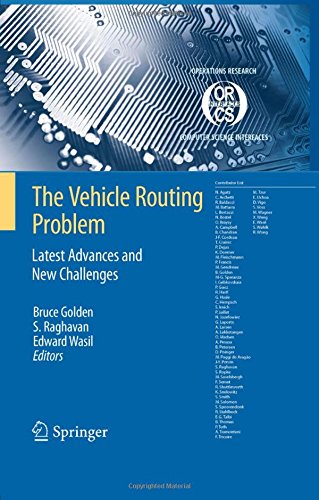 The Vehicle Routing Problem: Latest Advances and New Challenges (Operations Research/Computer Science Interfaces Series)