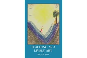 Teaching as a Lively Art