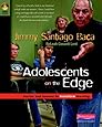 Adolescents on the Edge: Stories and Lessons to Transform Learning