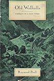 Front cover for the book Old Walhalla : portrait of a gold town by Raymond Paull