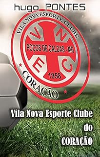 Livro Vila Nova Esporte Clube do Coração