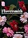 Flowersmith: How to Handcraft and Arrange Enchanting Paper Flowers by Jennifer Tran, Richard Aloisio