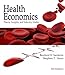 Health Economics: Theory, Insights, and Industry Studies