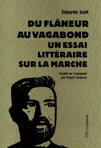 Du flâneur au vagabond: un essai littéraire sur la marche
