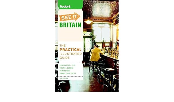 Fodors See It Britain 3rd Edition Great Britain Fodor S