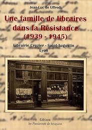 Une  famille de libraires dans la Résistance, 1939-1945