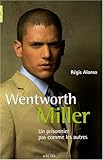 Wentworth Miller: Un prisonnier pas comme les autres by