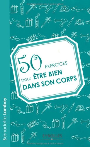 50 exercices pour être bien dans son corps