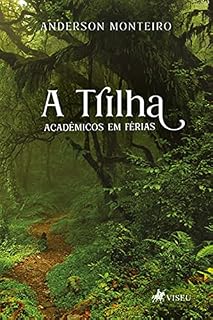 Livro A trilha: Acadêmicos em férias