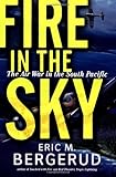 Fire In The Sky: The Air War In The South Pacific cover