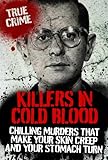 KILLERS IN COLD BLOOD (True Crime)