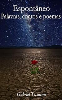 Livro Espontâneo - Palavras, contos e poemas