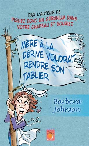 mère à la dérive voudrait rendre son tablier by (Mass Market Paperback)