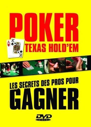 Poker Texas Hold'em - Les Secrets Des Pros Pour Gagner