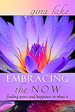 Embracing the Now: Finding Peace and Happiness in What Is