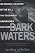 Dark Waters:: An Insider's Account of the NR-1 The Cold War's Undercover Nuclear Sub