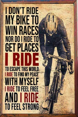 I Don'T Ride My Bike To Win Races Poster Sport Wall Art Cycling Art Bicycle Vintage Poster Wall Art Decor Metal Sign Poster 8x12 inches