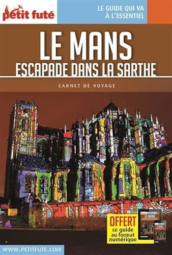 Download Guide Le Mans et Escapades 2018 Carnet Petit Futé PDF