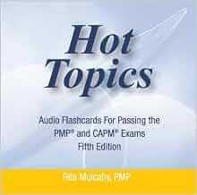 Hot Topics Flashcards For Passing The Pmp And Capm Exams