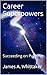 Career Superpowers: Succeeding on Purpose - Book by James Whittaker