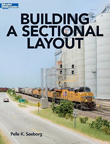 Building a Sectional Layout (Model Railroad Books)