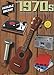 The 1970s: The Ukulele Decade Series