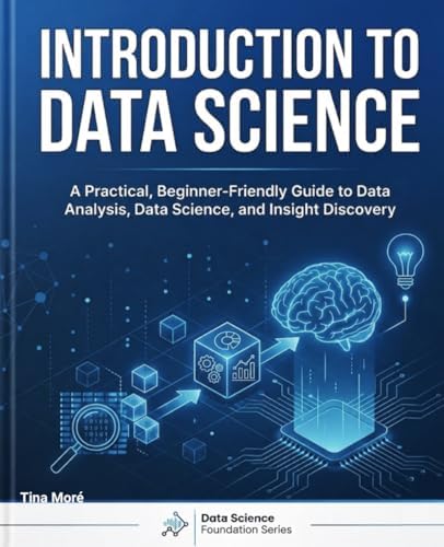 Getting Started with Data Science: Making Sense of Data with