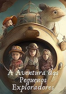 Livro A Aventura dos Pequenos Exploradores