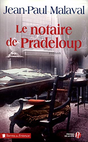Le notaire de Pradeloup by Jean-Paul Malaval
