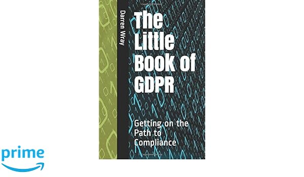 The Little Book Of Gdpr Getting On The Path To Compliance -