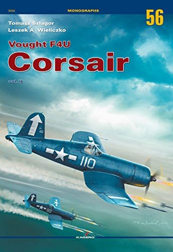 Vought F4U Corsair vol. II: Volume 2: 56 (Monographs)