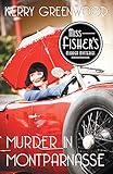 Murder in Montparnasse (Miss Fisher's Murder Mysteries Book 12) by Kerry Greenwood