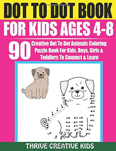 Dot To Dot Books For Kids Ages 4-8: Connect The Dots Animal Book: Cute ...