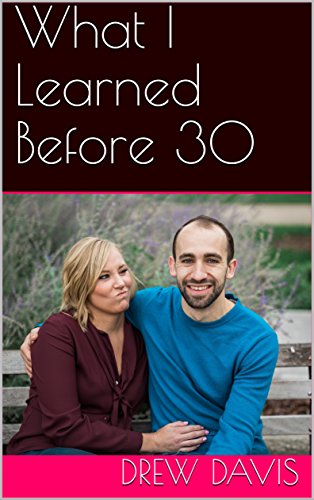 What I Learned Before 30