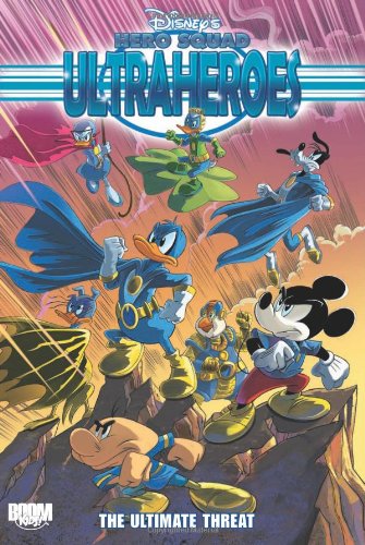 Disney's Hero Squad: Ultraheroes Vol 3: The Ultimate Threat
