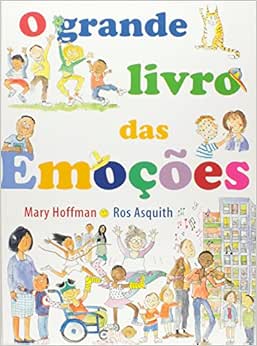 O Grande Livro Das Emoções: Holfman, Mary, Paulinas, Asquith, Ros ...